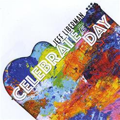 Jeff Liberman - Celebrate The Day (2020)